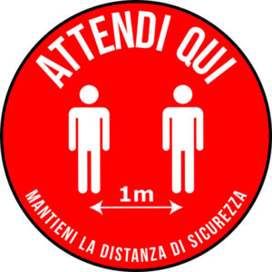 Adesivo Tondo - Attendi qui - Mantieni la distanza di sicurezza