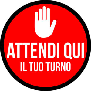 Adesivo tondo - Attendi qui il tuo turno