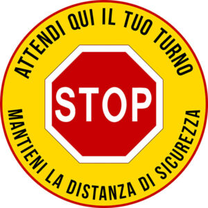 Adesivo tondo - Stop - Attendi il tuo turno - Mantieni la distanza di sicurezza