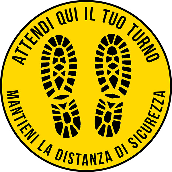 Adesivo Tondo - Attenti qui il tuo turno - Mantieni la distanza di sicurezza