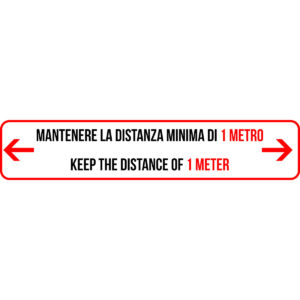 Striscia Adesiva Bilinque - Mantenere la distanza minima di 1 metro - Keep the distance of 1 meter